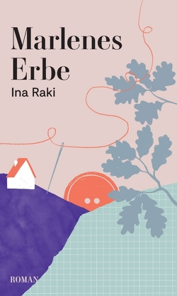 Marlenes Erbe von Raki,  Ina