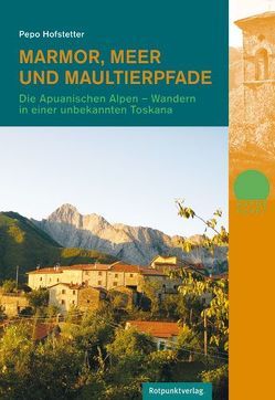 Marmor, Meer und Maultierpfade von Hofstetter,  Pepo