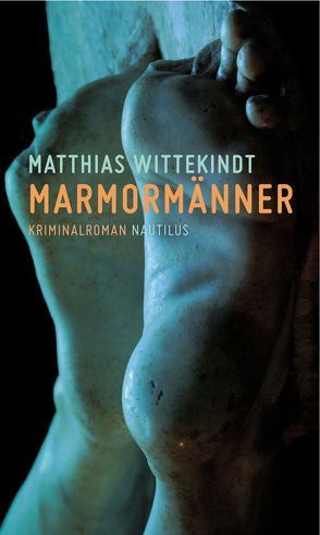 Marmormänner von Wittekindt,  Matthias