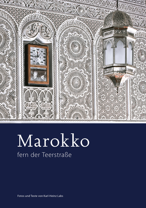 Marokko – fern der Teerstrasse von Labs,  Karl-Heinz