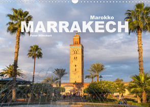 Marokko – Marrakesch (Wandkalender 2022 DIN A3 quer) von Schickert,  Peter
