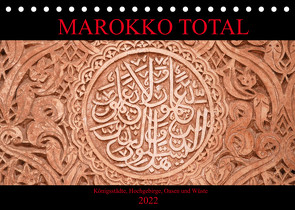 Marokko total (Tischkalender 2022 DIN A5 quer) von Berns,  Nicolette