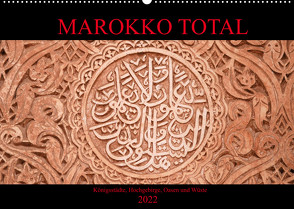 Marokko total (Wandkalender 2022 DIN A2 quer) von Berns,  Nicolette