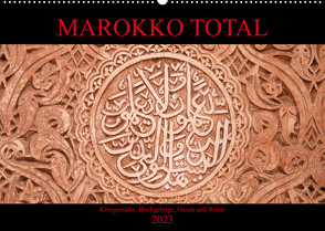 Marokko total (Wandkalender 2023 DIN A2 quer) von Berns,  Nicolette