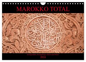 Marokko total (Wandkalender 2024 DIN A4 quer), CALVENDO Monatskalender von Berns,  Nicolette