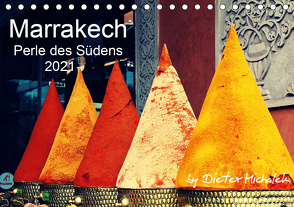 Marrakech – Perle des Südens 2021 (Tischkalender 2021 DIN A5 quer) von Michalek,  Dieter