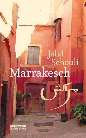 Marrakesch von Sehouli,  Jalid