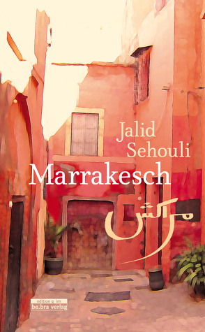 Marrakesch von Sehouli,  Jalid