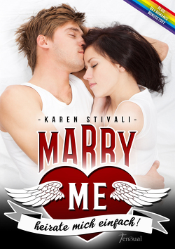 Marry me – heirate mich einfach! von Riesenbeck,  Arvid, Stivali,  Karen