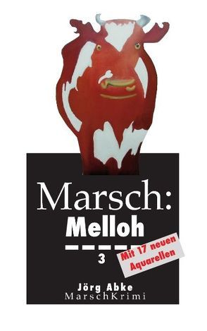 Marsch: Melloh 3 von Abke,  Joerg