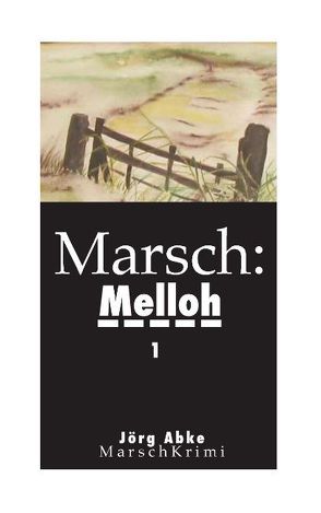 Marsch: Melloh von Abke,  Joerg