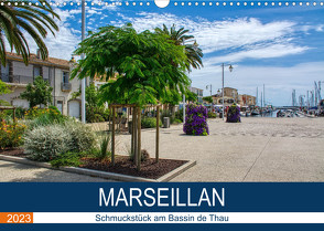 Marseillan – Schmuckstück am Bassin de Thau (Wandkalender 2023 DIN A3 quer) von Bartruff,  Thomas