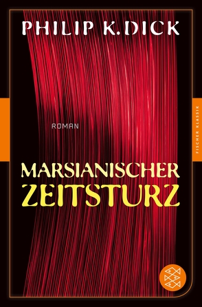 Marsianischer Zeitsturz von Dick,  Philip K, Nagula,  Michael