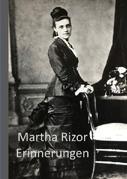 Martha Rizor Erinnerungen von Reutter,  Georg, Reutter,  Joanna