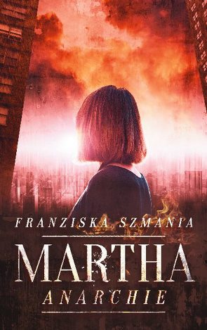 Martha von Szmania,  Franziska