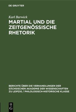 Martial und die Zeitgenössische Rhetorik von Barwick,  Karl