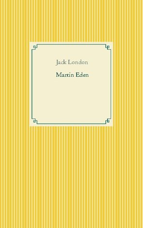 Martin Eden von London,  Jack