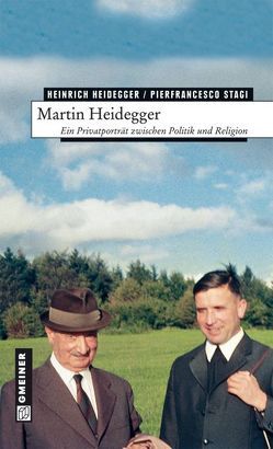 Martin Heidegger von Heidegger,  Heinrich, Stagi,  Pierfrancesco