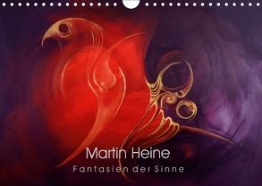 Martin Heine – Fantasien der Sinne (Wandkalender 2018 DIN A4 quer) von Heine,  Martin