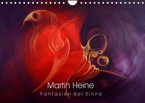 Martin Heine – Fantasien der Sinne (Wandkalender 2022 DIN A4 quer) von Heine,  Martin