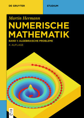 Martin Hermann: Numerische Mathematik / Algebraische Probleme