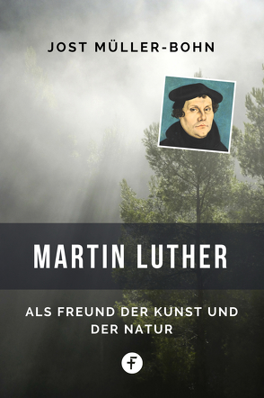 Martin Luther von Müller-Bohn,  Jost