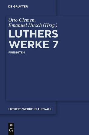 Martin Luther: Luthers Werke in Auswahl / Predigten von Hirsch,  Emanuel