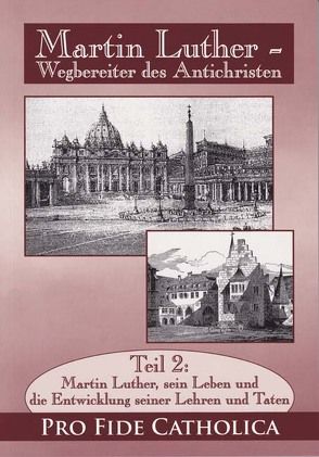 Martin Luther, sein Leben und die Entwicklung seiner Lehren und Taten von Oertl,  Ilona