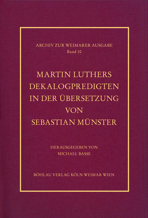 Martin Luthers Dekalogpredigten in der Übersetzung von Sebastian Münster von Basse,  Michael