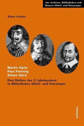 Martin Opitz. Paul Fleming. Simon Dach von Garber,  Klaus