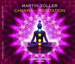 Martin Zoller – Chakra Meditation von Lebensraum,  Verlag