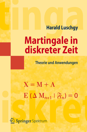 Martingale in diskreter Zeit von Luschgy,  Harald