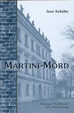 Martini-Mord von Schäfer,  Ines