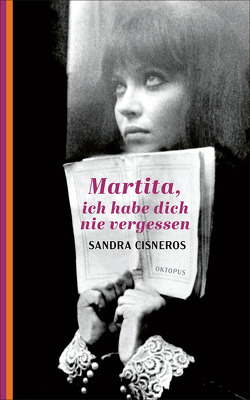 Martita, ich habe dich nie vergessen von Cisneros,  Sandra, Gerhardt,  Mayela