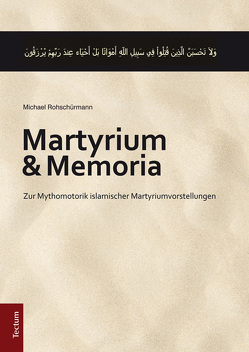 Martyrium und Memoria von Rohschürmann,  Michael