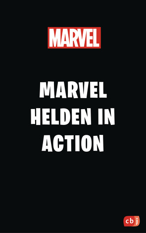 Marvel Helden in Action von Albrecht,  Anke, Cacciatore,  Michaela, Cohn,  Scott, Holland,  Geanes, Sherwin,  Jill