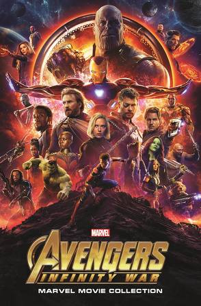 Marvel Movie Collection: Avengers: Infinity War von Cheung,  Jim, Fornes,  Jorge, Hickman,  Jonathan, Lim,  Ron, Pilgrim,  Will, Rösch,  Alexander, Starlin,  Jim, Strittmatter,  Michael, Walker,  Tigh