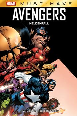 Marvel Must-Have: Avengers Heldenfall von Anderson,  Brent, Bendis,  Brian Michael, Byrne,  John, Cheung,  Jim, Finch,  David, Kups,  Steve, und weitere Autoren