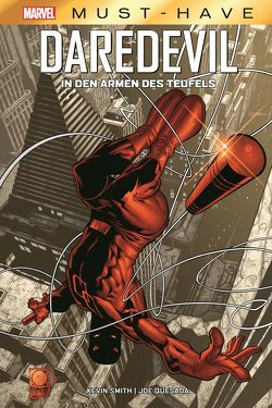 Marvel Must-Have: Daredevil – In den Armen des Teufels von Cassaday,  Amanda, Conner,  Amanda, Dillon,  Steve, Quesada,  Joe, Smith,  Kevin, Syska,  Robert, u.a.