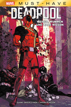 Marvel Must-Have: Deadpool von Pearson,  Jason, Strittmatter,  Michael, Swierczynski,  Duane