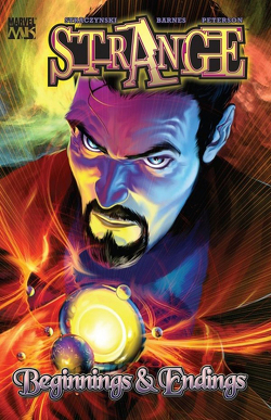 Marvel Must-Have: Doctor Strange – Anfang und Ende von Barnes,  Sara "Samm", Peterson,  Brandon, Straczynski,  J. Michael, Syska,  Robert