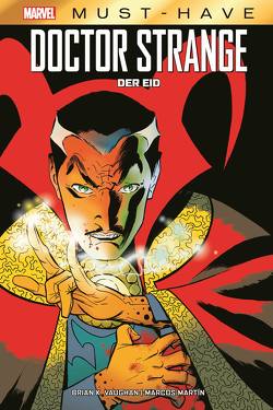 Marvel Must-Have: Doctor Strange – Der Eid von Frisch,  Marc-Oliver, Martin,  Marcos, Vaughan,  Brian K.