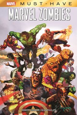 Marvel Must-Have: Marvel Zombies von Kirkman,  Robert, Philips,  Sean, Schweizer,  Reinhard