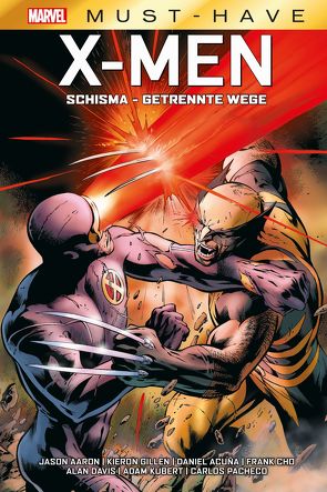 Marvel Must-Have: X-Men – Schisma – Getrennte Wege von Aaron,  Jason, Acuna,  Daniel, Cho,  Frank, Davis,  Alan, Gillen,  Kieron, Kubert,  Adam, Pacheco,  Carlos, Petz,  Jürgen, Tan,  Billy