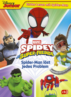 MARVEL Spidey und seine Super-Freunde – Spider-Man löst jedes Problem von Albrecht,  Anke, Behling,  Steve, Roe,  David