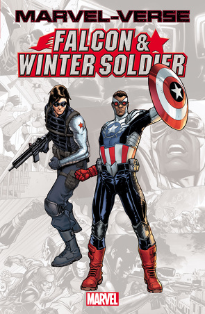 Marvel-Verse: Falcon & Winter Soldier von Breitsameter,  Florian, Brubaker,  Ed, Colan,  Gene, Epting,  Steve, Immonen,  Stuart, Landy,  Derek, Lee,  Stan, Pacheco,  Carlos, Pannor,  Stefan, Pierson,  D.C., Remender,  Rick, Rösch,  Alexander, Schweizer,  Reinhard, Spencer,  Nick, Strittmatter,  Michael, Unzueta,  Angel, Vicentini,  Federico, Vitti,  Alessandro