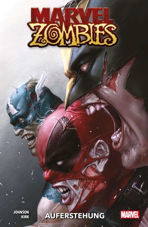 Marvel Zombies: Auferstehung von Hidalgo,  Carolin, Johnson,  Phillip Kennedy, Kirk,  Leonard