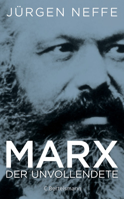 Marx. Der Unvollendete von Neffe,  Jürgen