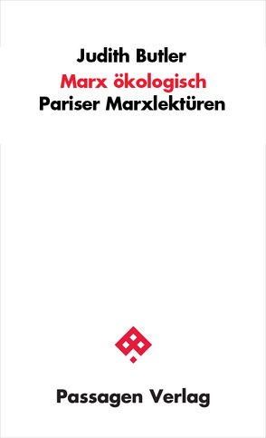 Marx ökologisch von Butler,  Judith, Engelmann,  Peter, Ruf,  Kianush