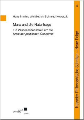 Marx und die Naturfrage von Immler,  Hans, Schmied-Kowarzik,  Wolfdietrich